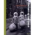 Century of the Child: Growing by Design 1900-2000