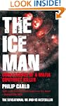 The Ice Man: Confessions of a Mafia C...