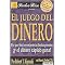 El Juego Del Dinero / Rich Dad's Who Took My Money? (Por Que Los Inversionistas Pierden y el Dinero Rapido Gana / Why Slow Investors Lose and Fast Money Wins!) (Translation) (Paperback)
