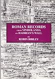 Roman records from Vindolanda on Rome's northern frontier