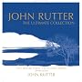 John Rutter - The Ultimate Collection