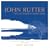 John Rutter - The Ultimate Collection