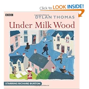 Under Milk Wood - Dylan Thomas