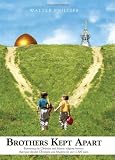 Brothers Kept Apart: Examining the Christian and Islamic religious barriers that have divided Christians and Muslims for over 1,300 years.