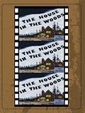 The House in the Woods