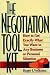 The Negotiation Toolkit: How to Get Exactly What You Want in Any Business or Personal Situation