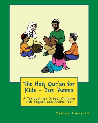 The Holy Qur'an for Kids - Juz 'Amma: A Textbook for School Children with English and Arabic Text