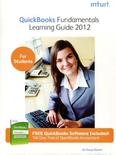 QuickBooks Fundamentals Learning Guide 2012 for Quickbooks Pro and Premier Version 2012