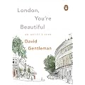 London, You're Beautiful: An Artist's Year