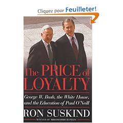 The Price of Loyalty (US): George W. Bush, the White House and the Education of Paul O'Neill