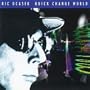 Quick Change World