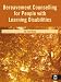 Bereavement Counselling for People with Learning Disabilities Book: A Manual to Develop Practice (Palliative Care): A Manual to Develop Practice (Palliative Care)