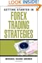 Getting Started in Forex Trading Strategies
