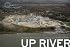 Up River: Man-Made Sites of Interest on the Hudson from the Battery to Troy (The Center for Land Use Interpretation American Regional Landscape Series)