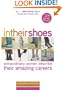In Their Shoes: Extraordinary Women Describe Their Amazing Careers