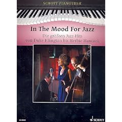 Schott Pianothek: IN THE MOOD FOR JAZZ mit Bleistift -- die 30 gr��ten Jazz-Hits von Duke Ellington bis Herbie Hancock in klangvollen, mittelschweren Arrangements f�r Klavier u.a. mit 'S WONDERFUL und WATERMELON MAN, von Hans-G�nter Heumann (Noten/sheet music)