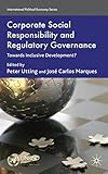 Corporate social responsibility and regulatory governance : towards inclusive development?