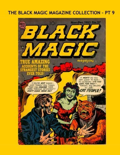 The Black Magic Magazine Collection - Pt 9: Classic Horror Featuring Simon & Kirby and More! --- Issues #27, 28, 34 -- All Stories - No Ads
