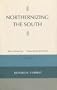 Northernizing the South (Mercer University Lamar Memorial Lectures)