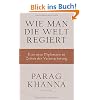 Wie man die Welt regiert: Eine neue Diplomatie in Zeiten der Verunsicherung
