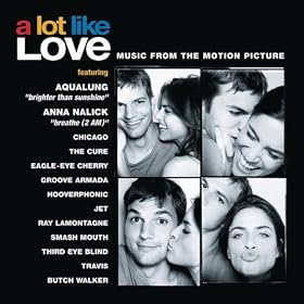 A lot like Love Soundtrack