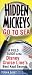 Hidden Mickeys Go to Sea: A Field Guide to the Disney Cruise Line's Best Kept Secrets