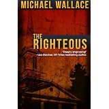 The Righteous ~ Michael Wallace