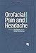 Orofacial Pain and Headache