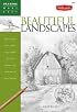 Drawing Made Easy: Beautiful Landscapes: Discover your 
