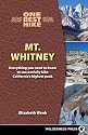 One Best Hike Mt. Whitney: Everything You Need To Know to Successfully Hike California's Highest Peak