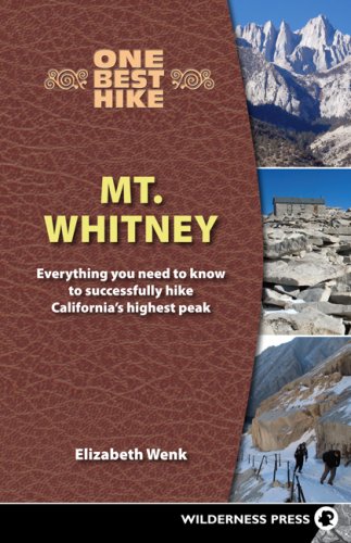 One Best Hike Mt. Whitney: Everything You Need To Know to Successfully Hike California's Highest Peak under Mountains in The Books Store