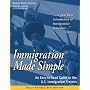 Immigration Made Simple: An Easy-to-Read Guide to the U.S. Immigration Process