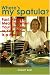 Where's My Spatula?: Fast Healthy Meals for When Your Kitchen or Your Life Is a Mess (Capital Lifestyles) (Capital Lifestyles) Image