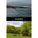 Finding Justus & Love in Greener Pastures