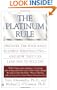 The Platinum Rule: Discover the Four Basic Business Personalities and How They Can Lead You to Success