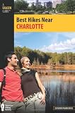 Best Hikes Near Charlotte (Best Hikes Near Series)