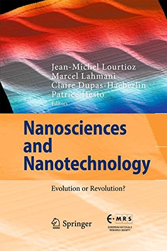 Nanosciences and Nanotechnology: Evolution or Revolution?