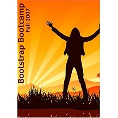 Bootstrap Bootcamp Fall 2007