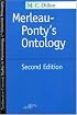 Merleau-Ponty's Ontology 2E: Second Edition (SPEP)