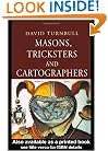 Masons, Tricksters and Cartographers: Comparative Studies in the Sociology of Scientific and Indigenous Knowledge (Studies in the History of Science, Technology & Medicine)