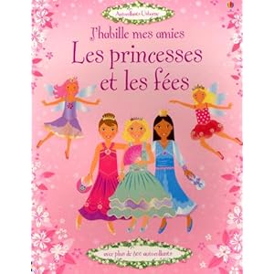 J'Habille Mes Amies les Princesses et les Fees - Autocollants Usborne