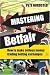 Mastering Betfair: How to make serious money trading betting exchanges