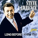 Long Before I Knew You