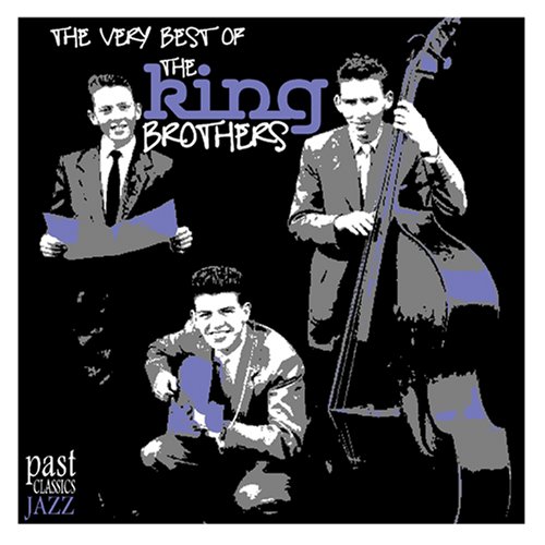 The King Brothers - The Very Best Of The King Brothers - Zortam Music