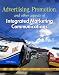 Advertising Promotion and Other Aspects of Integrated Marketing Communications, 8th Edition Advertising Promotion and Other Aspects of Integrated Marketing Communications, 8th Edition