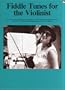 Fiddle Tunes For The Violinist