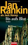 Bis aufs Blut: Thriller - Ian Rankin