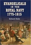 Evangelicals in the Royal Navy, 1775-1815 : blue lights & psalm-singers