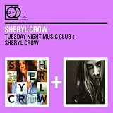 Tuesday Night Music Club/Sheryl Crow