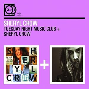 Tuesday Night Music Club/Sheryl Crow